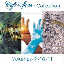Café del Mar Collection · Volumes 9, 10, 11